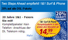 Two Steps empfiehlt DSL von 1&1. Jetzt neu als Komplettpaket nur 29,99 Euro / Monat
