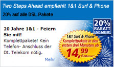 Two Steps empfiehlt DSL von 1&1. Jetzt neu als Komplettpaket nur 29,99 Euro / Monat